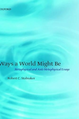 Ways a World Might Be - Robert C. Stalnaker