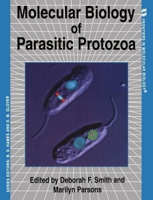 Molecular Biology of Parasitic Protozoa - 