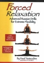 Forced Relaxation - Pavel Tsatsouline