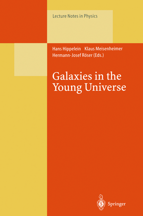 Galaxies in the Young Universe - 