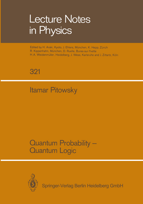 Quantum Probability — Quantum Logic - Itamar Pitowsky
