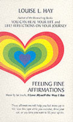 Feeling Fine Affirmations - Louise L. Hay