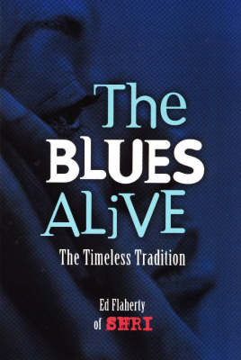 Blues Alive - Ed Flaherty