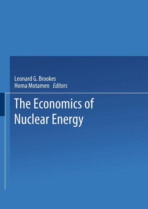 The Economics of Nuclear Energy - L. G. Brookes