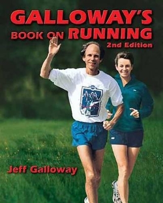 Galloway's Book on Running - Jeff Galloway