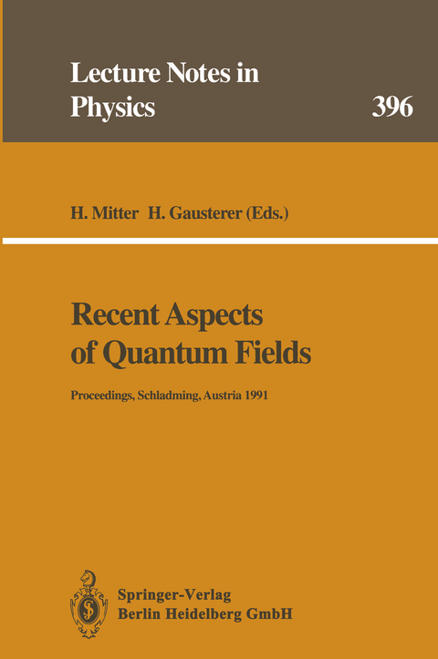 Recent Aspects of Quantum Fields - 