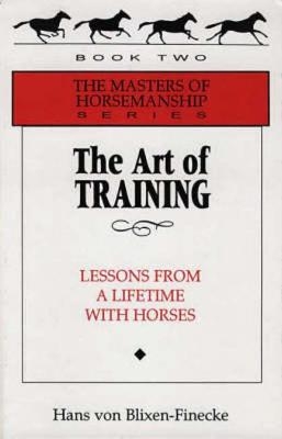 The Art of Training - Hans von Blixen-Finecke