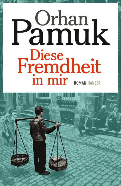 Diese Fremdheit in mir - Orhan Pamuk