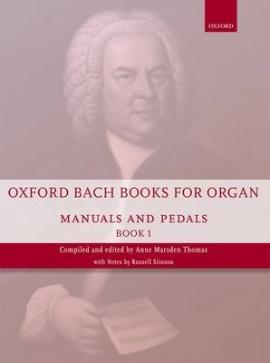 Oxford Bach Books for Organ: Manuals and Pedals, Book 1 - 