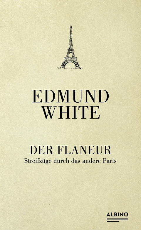 Der Flaneur - Edmund White