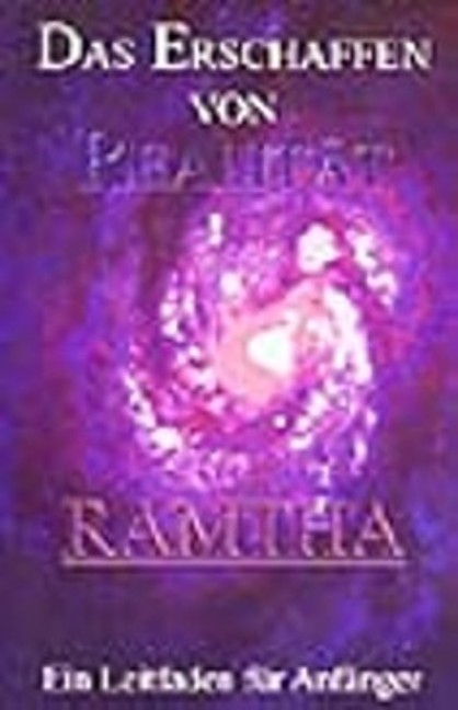 Das Erschaffen von Realität -  Ramtha