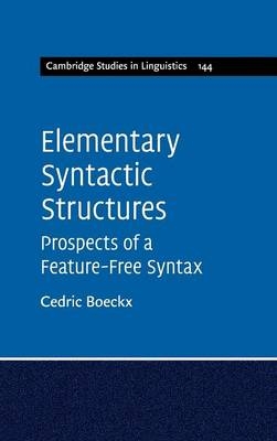 Elementary Syntactic Structures - Cedric Boeckx