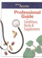 Quick Access Professional Guide to Conditions, Herbs and Supplements -  Integrative Medicine,  Published by Integrative Medicine Communications