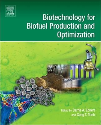 Biotechnology for Biofuel Production and Optimization - 