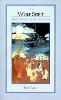 The Wolf Spirit - Barrie Tierney