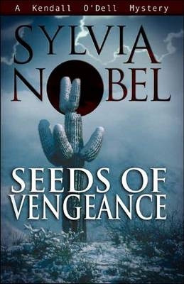 Seeds of Vengeance - Sylvia Nobel