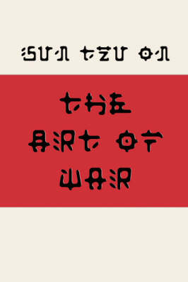 Sun Tzu on the Art of War (Fusaka Style) - Sun Tzu