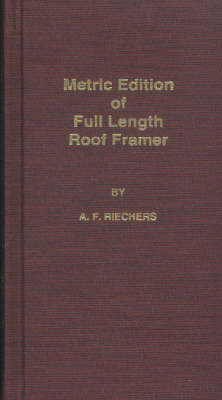 Full Length Roof Framer - A.F. Riechers