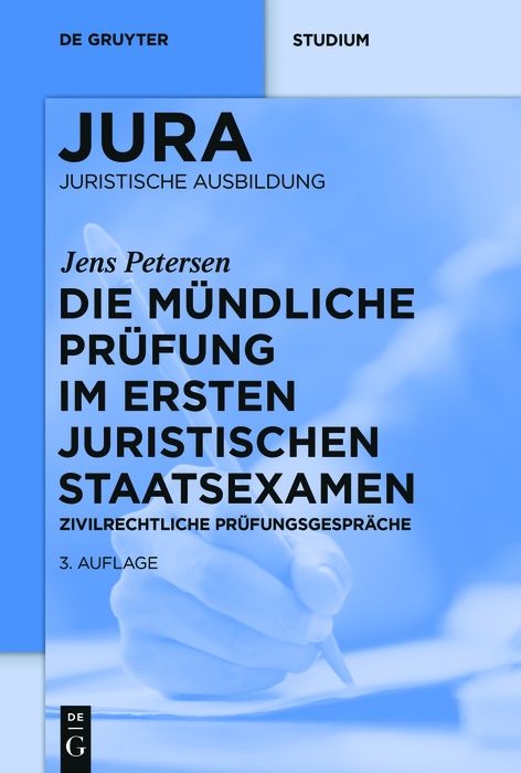 Die mündliche Prüfung im ersten juristischen Staatsexamen - Jens Petersen