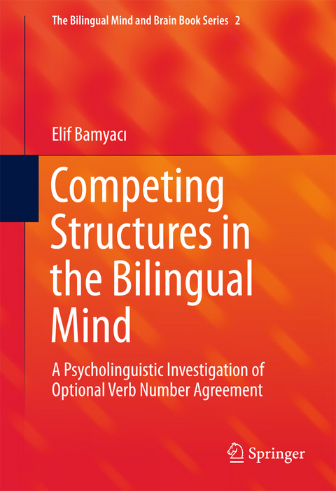 Competing Structures in the Bilingual Mind - Elif Bamyacı
