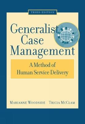 Generalist Case Management - Marianne Woodside, Tricia McClam