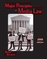 Major Principles of Media Law - Wayne Overbeck