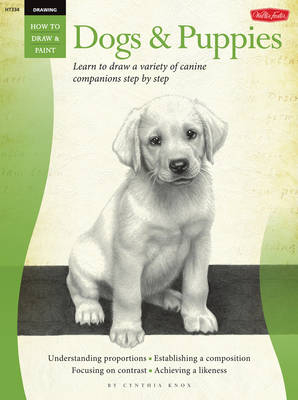 Dogs & Puppies (Drawing How to Draw and Paint) - Cynthia Knox