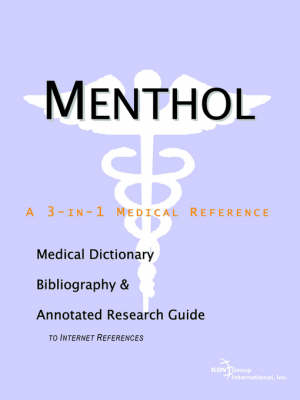 Menthol - A Medical Dictionary, Bibliography, and Annotated Research Guide to Internet References -  Icon Health Publications