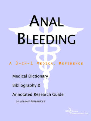 Anal Bleeding -  Icon Health Publications