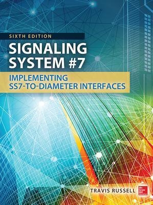 Signaling System #7, Sixth Edition - Travis Russell