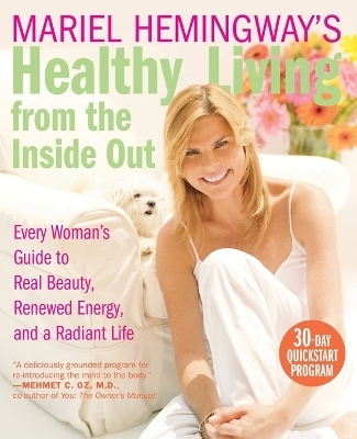 Mariel Hemingway's Healthy Living from Inside Out - Mariel Hemingway