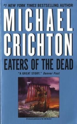 Eaters of the Dead - Michael Crichton