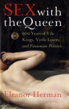 Sex with the Queen - Eleanor Herman