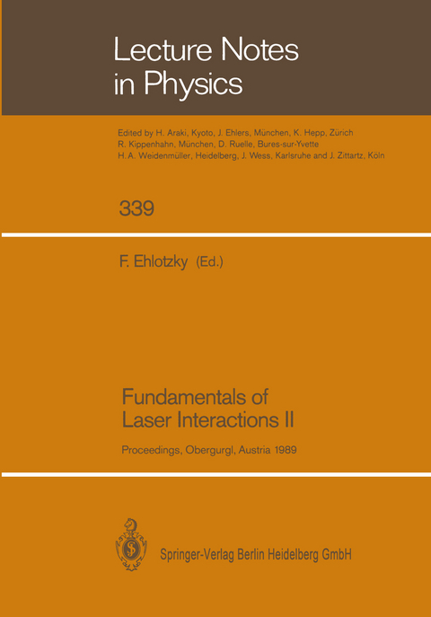 Fundamentals of Laser Interactions II - 