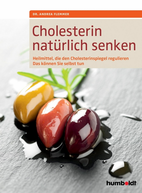 Cholesterin natürlich senken -  Andrea Flemmer