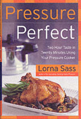 Pressure Perfect - Lorna Sass