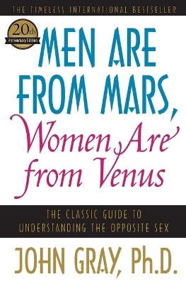 Men Are from Mars, Women Are from Venus - John Gray