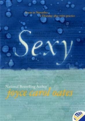 Sexy - Joyce Carol Oates