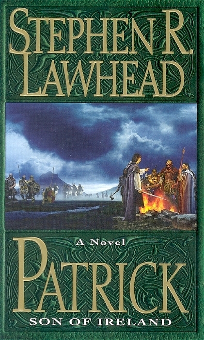 Patrick - Stephen R. Lawhead