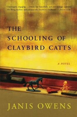 The Southern Schooling of Claybird Catts - Janis Owens