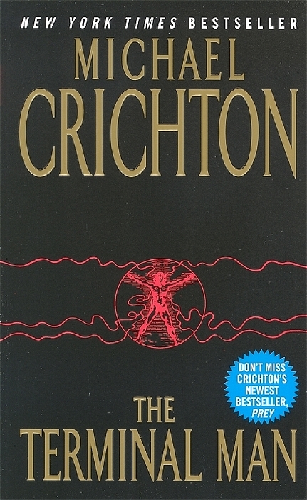 The Terminal Man - Michael Crichton