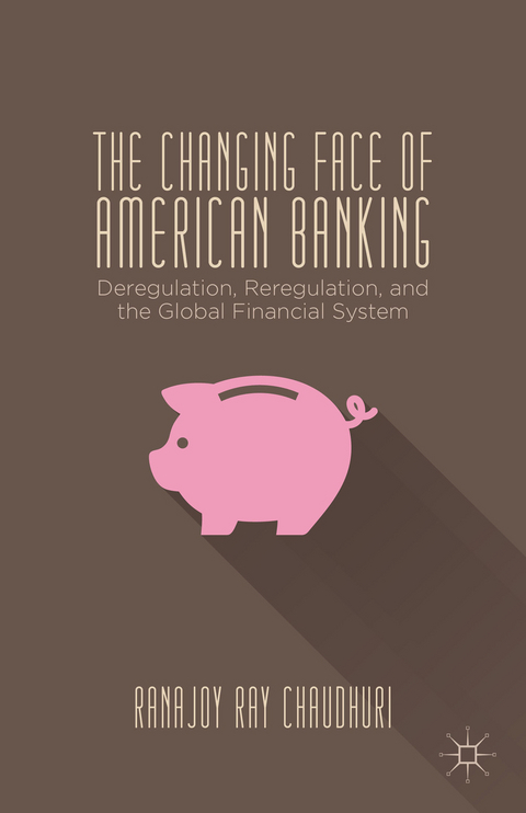 The Changing Face of American Banking - Ranajoy Ray Chaudhuri