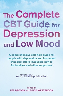 The Complete CBT Guide for Depression and Low Mood - Lee Brosan, David Westbrook