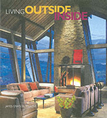 Living Outside Inside - James Grayson Trulove