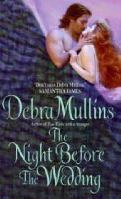 The Night Before The Wedding - Debra Mullins