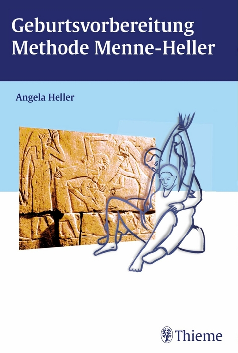 Geburtsvorbereitung Methode Menne-Heller -  Angela Heller
