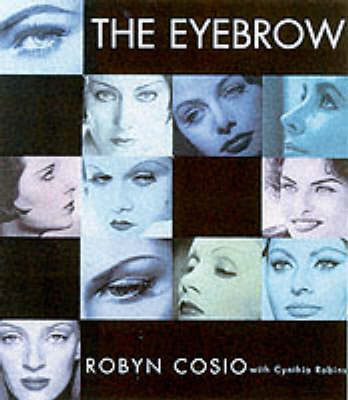 The Eyebrow - Robyn Cosio, Cynthia Robins