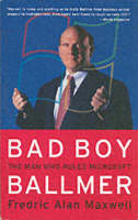 Bad Boy Ballmer - Fredric Alan Maxwell