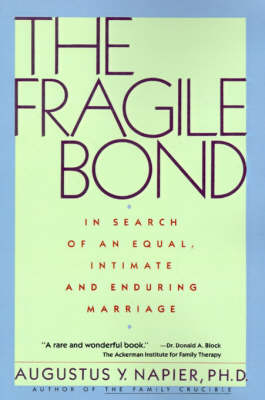 The Fragile Bond - Augustus Y. Napier