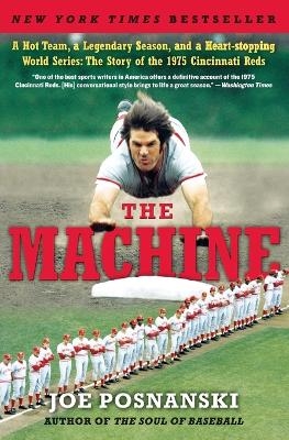 The Machine - Joe Posnanski